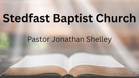 Church Splitters - Pastor Jonathan Shelley | Stedfast Baptist Church