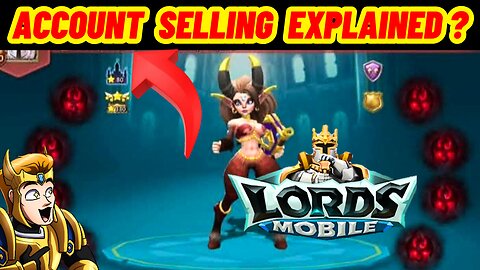 ⚠️“Account Selling in Lords Mobile EXPLAINED! (Shocking Truth)”