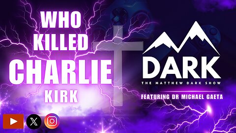 TMDS-Who Killed Charlie Kirk with Dr Gaeta