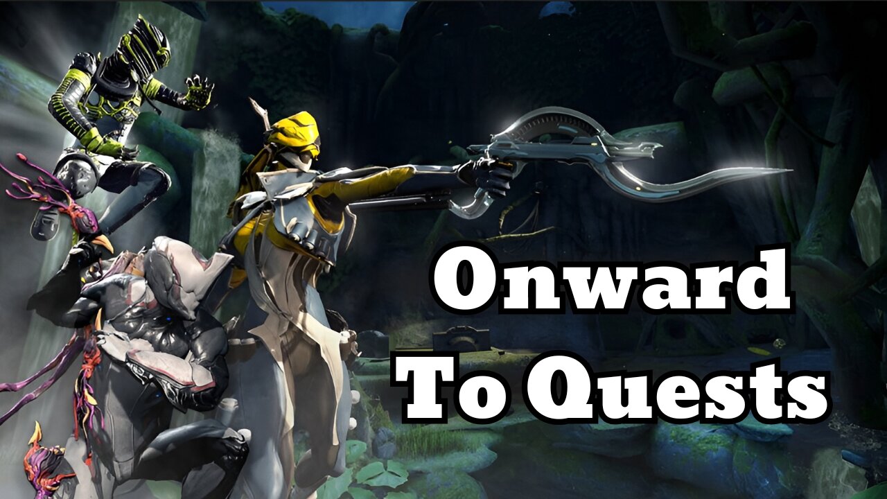 Saturday Warframe Stream, Quests Galore