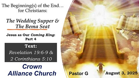 📺 Aug 3, 2025 | LIVE: Wedding Supper of the Lamb & The Bema Seat | Revelation 19:6–9 | Rev. Wolters