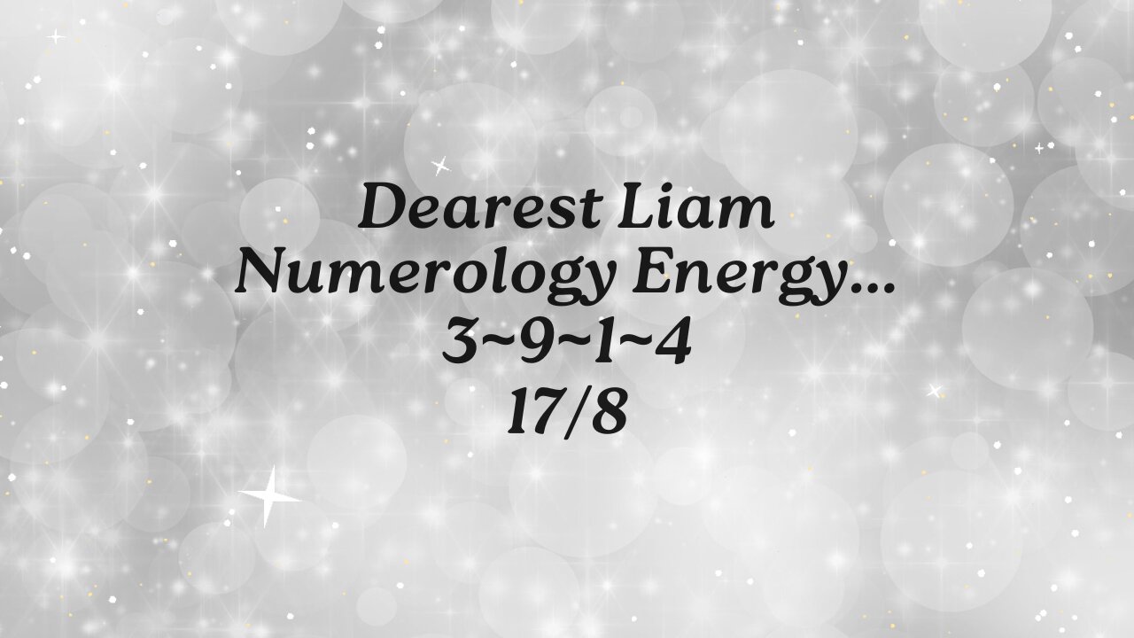 What's in a Name? ~ Liam's Numerology