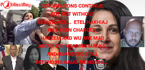 Dems are still loosing their minds over deportations as Etel gets charged, others mad about masks...