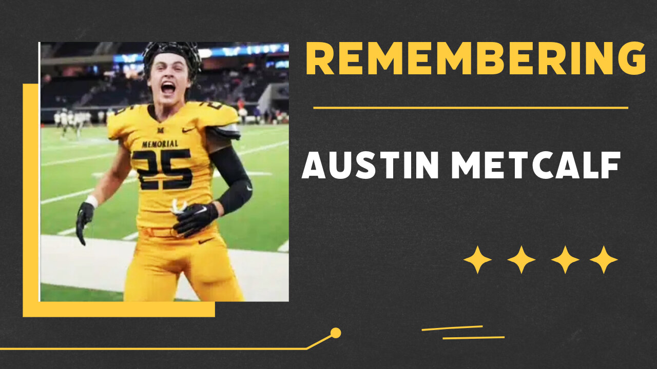 REMEMBERING Austin Metcalf | Texas high school football star dies in twin brother's arms.