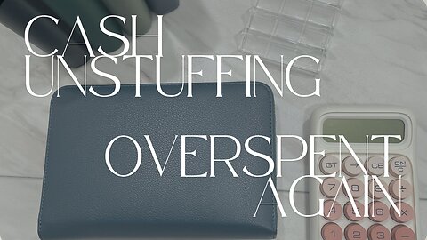 Cash Unstuffing | Overspent Again | March No. 3