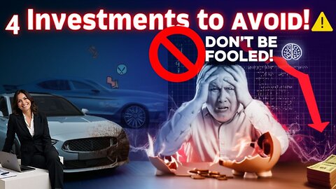 Four Worst Investments to Avoid