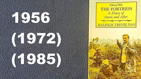 THE FORTRESS A Diary of Anzio and After, RALEIGH TREVELYAN, 1956, 1972, 1985 BUCHAN & ENRIGHT