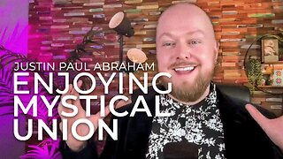 Enjoying Mystical Union | Justin Paul and Liz Wright | IMC