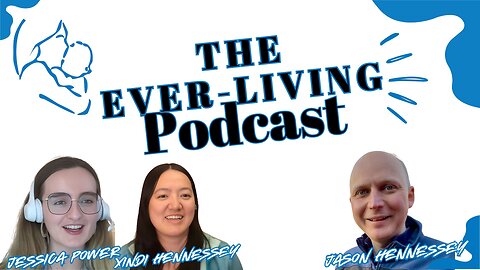 Ever-Living Podcast - Jason Hennessey of New Hampshire Right To Life