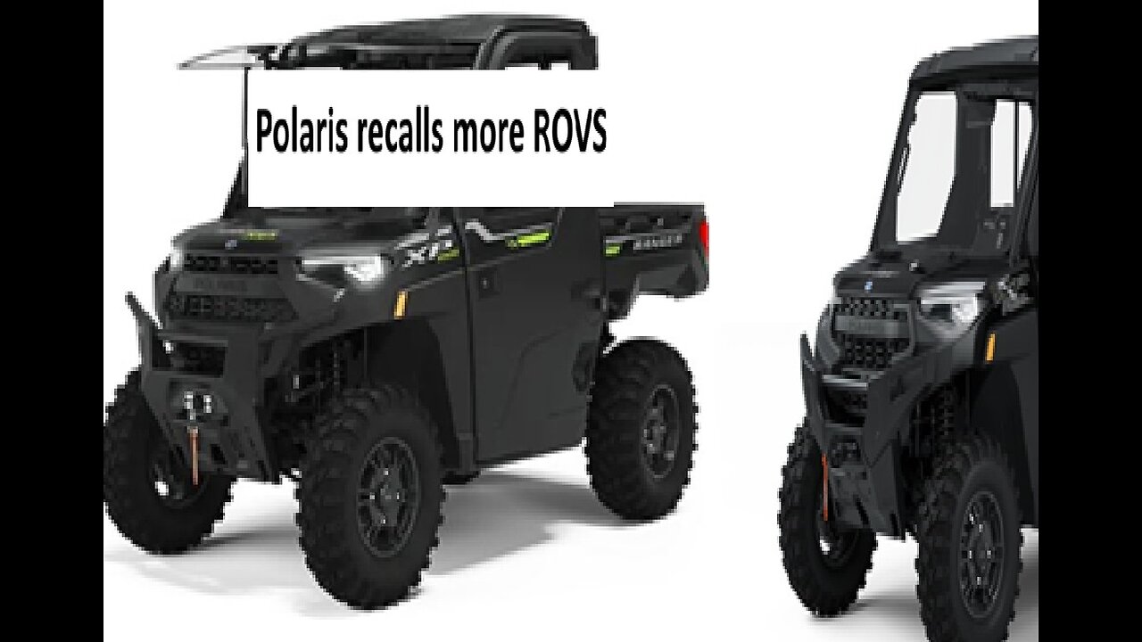 Polaris recalls more ROVS that cost more than a car