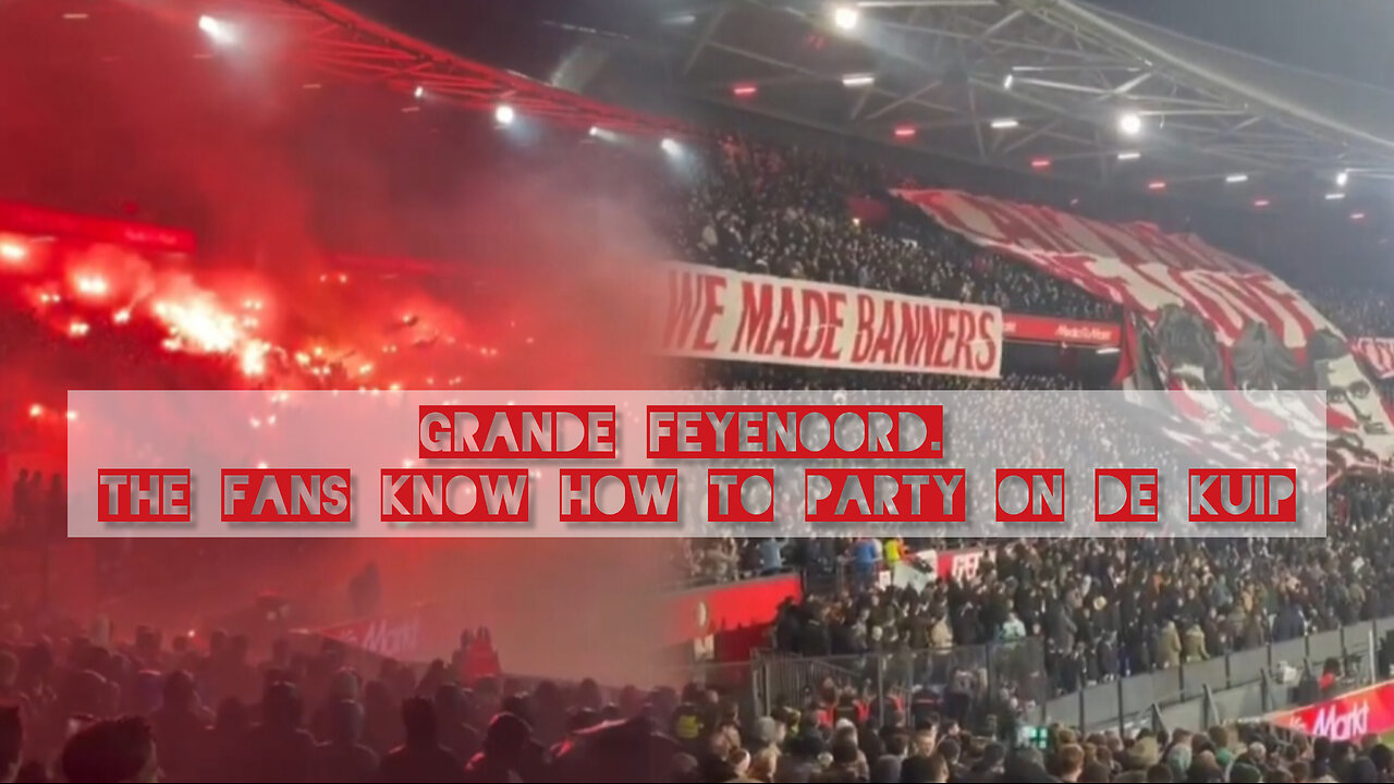 Grande Feyenoord. The fans know how to party on De Kuip