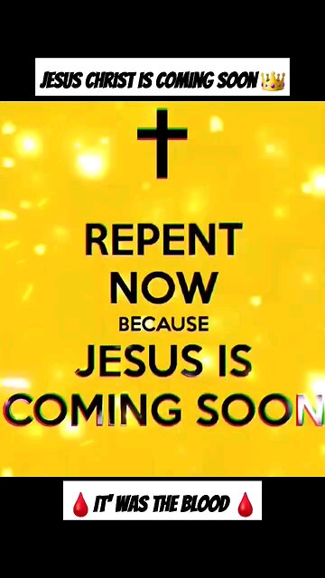 Jesus Christ is Coming Soon 👑