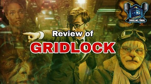 📺 Review: Doctor Who "Gridlock"