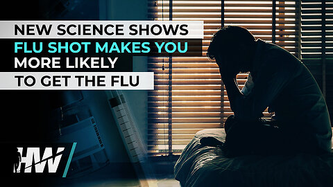 FLU SHOT MAKES YOU MORE LIKELY TO GET THE FLU
