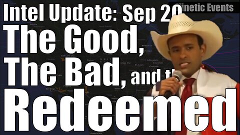 Intel Update - September 20 - The Good, The Bad, and the Redeemed