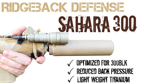 Ridgeback Defense Sahara 300 - Best Suppressor for 300 Blackout