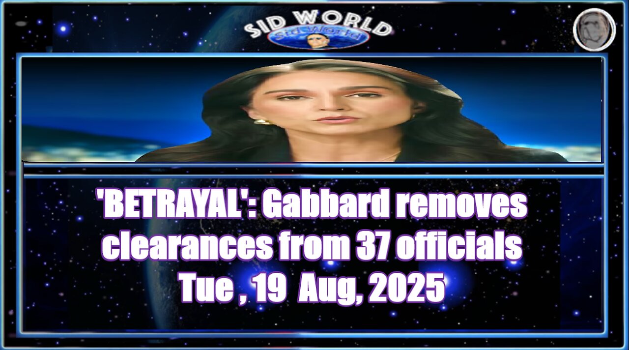 'BETRAYAL- Gabbard removes clearances from 37 officials