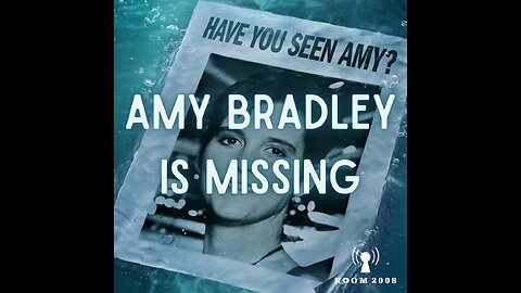 Ep. 142 - Amy Bradley Is Missing