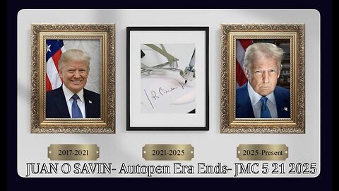 JUAN O SAVIN- Autopen Era Ends NOW! - JMC 5 21 2025