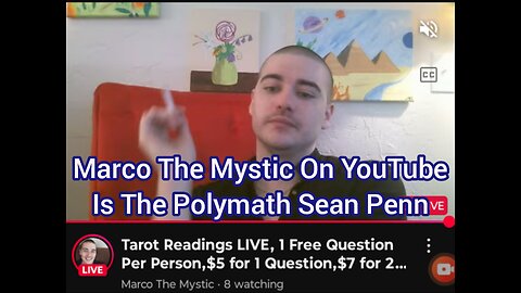 Marco The Mystic On Youtube Is The Polymath Sean Penn