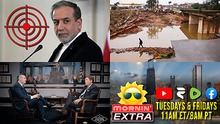 Araghchi Assassination Plot | South Africa Flooding | Carlson Exposes Media Failure | Mornin' EXTRA
