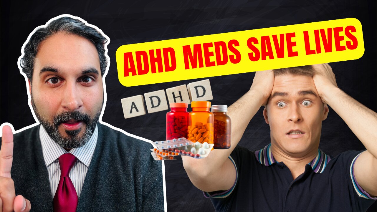 ADHD MEDS Can SAVE Your Life