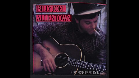 Billy Joel - Allentown