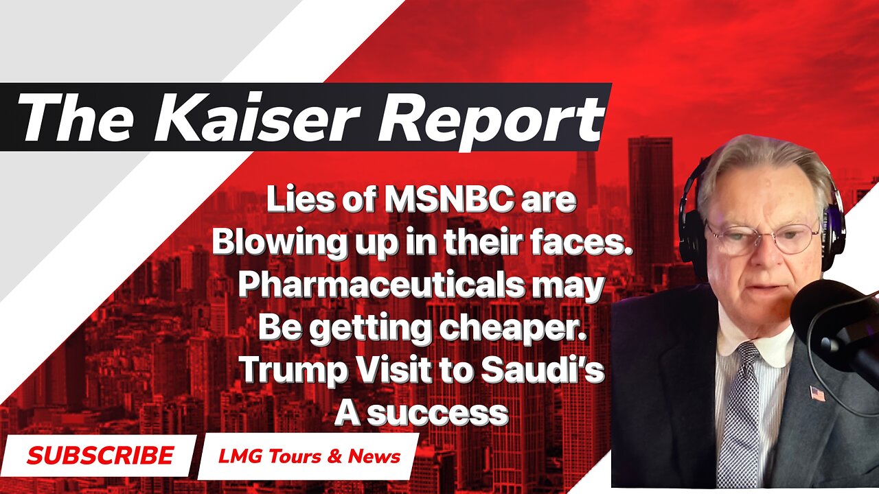 The Kaiser Report 5/13/25