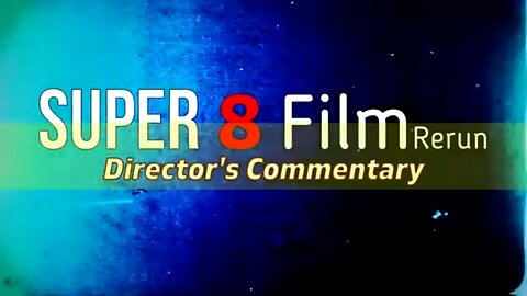 Fish Eddies ComEdy World - Super 8 Film the Directors Cut