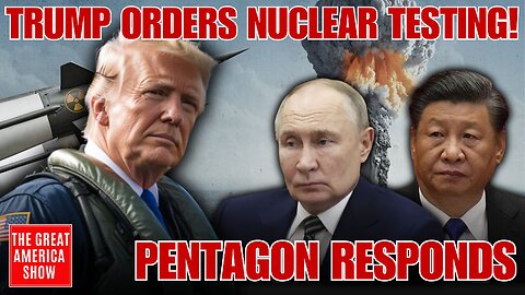 Brink of War? America Begins Nuclear Weapons Testing - First Time Since 1992!