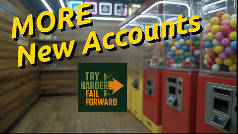 More New Accounts Try Harder, Fail Forward with me