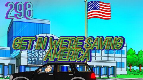 Midnight Oblivion Pt 298: Get In We're Saving America