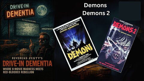 Drive-In Dementia: Demons & Demons 2