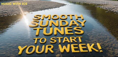 MUSIC WITH ICE: SMOOTH SUNDAY