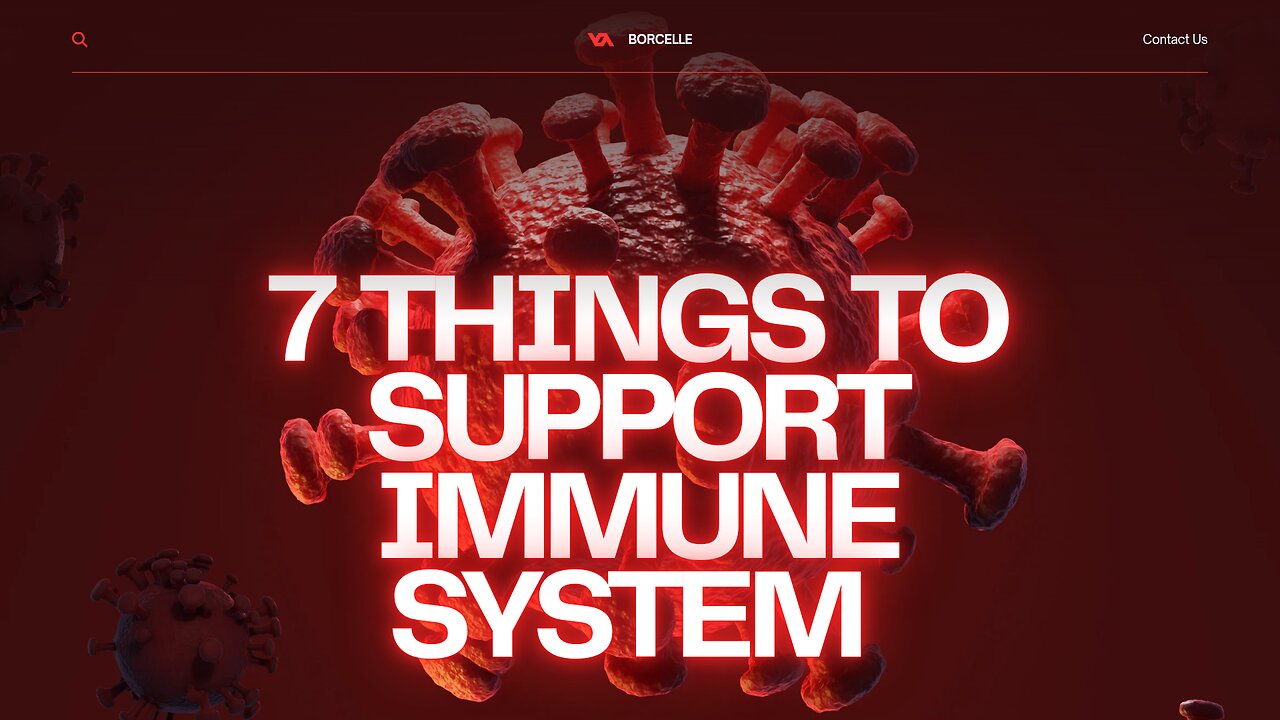 7 critical tips to SUPPORT the immune system