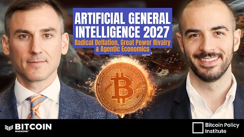 Post-AGI Economics in the Age of Bitcoin | The Bitcoin Policy Hour