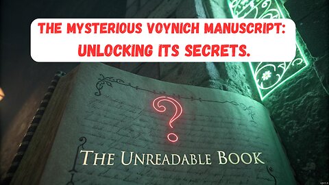 The Mysterious Voynich Manuscript Unlocking Its Secrets.