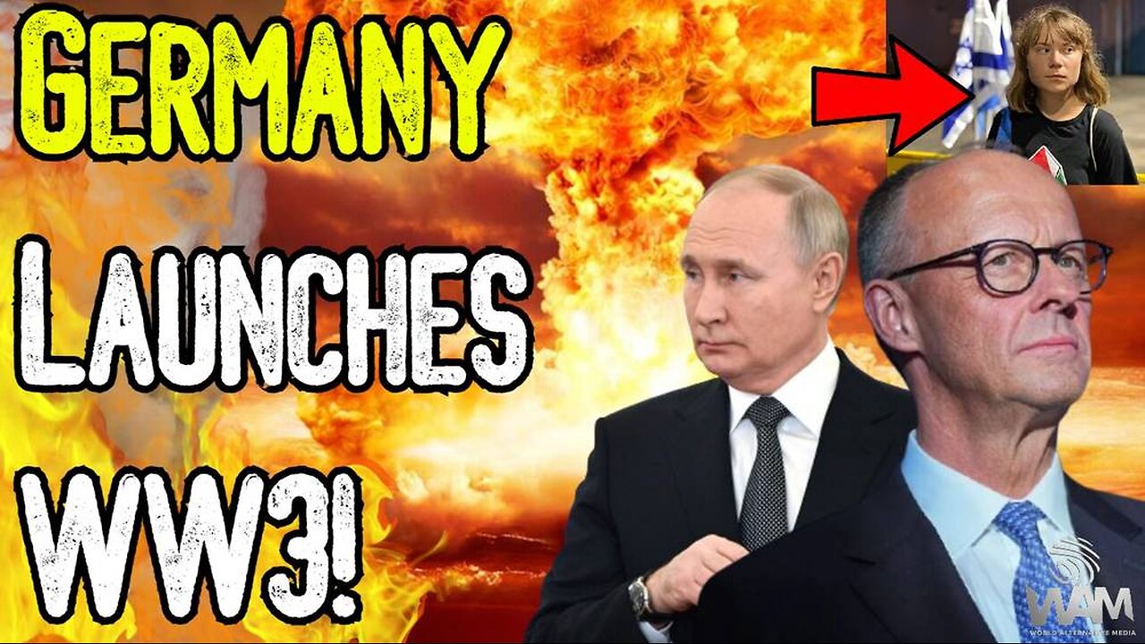GERMANY LAUNCHES WW3! - Russia Issues Warning - Greta Thunberg Arrested By Israel!