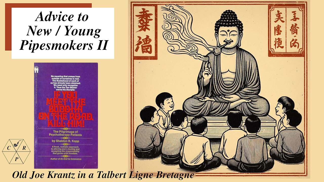Advice to New/Young Pipe Smokers II