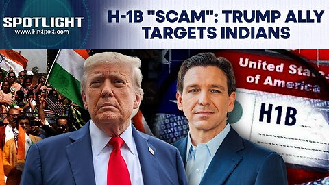 Indians on Target? Trump Ally DeSantis Calls US H-1B Visa Programme A "Total Scam" | Spotlight |N18G