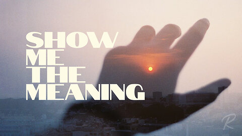 The Remnant Church: Show Me The Meaning - Todd Blanton