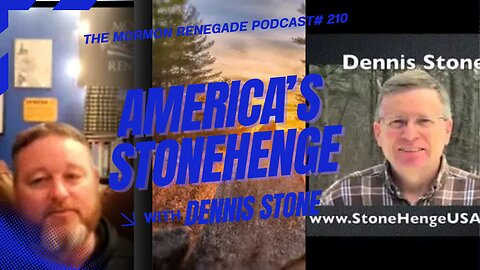 Episode #210: America’s Stonehenge & It’s Possible Connections To The Restoration
