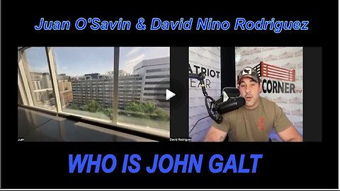 NINO W/ Juan O'Savin "Trump Goes To War With The Fed" WHO IS John Galt?
