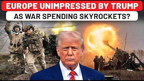 Trump Orders Europe to Fund His War? Fury in Berlin & Paris Over Push to Bankroll War, Save Ukraine