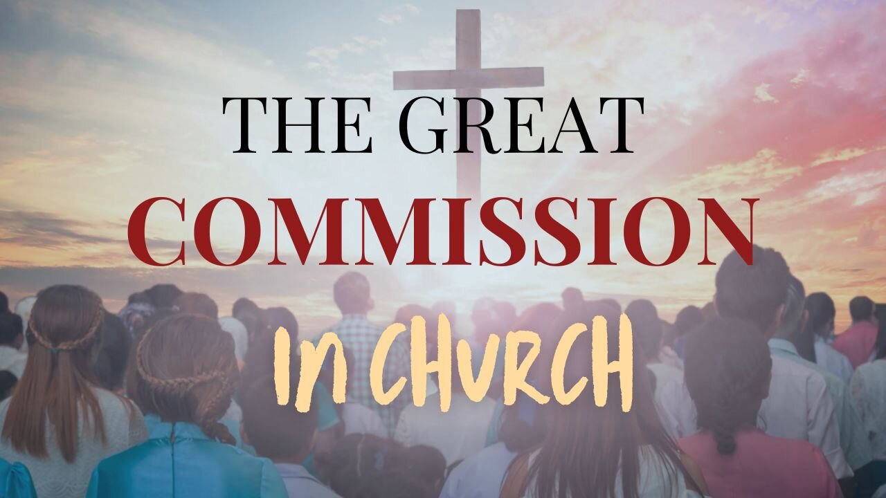 Embracing the Great Commission: A Call to Action