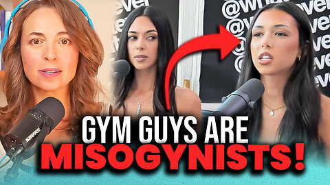 She Calls the Gym ‘Right-Wing Propaganda’ & Blames Andrew Tate -- Jed TAKES HER ON!