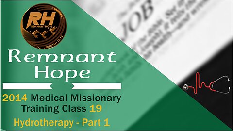 2014 Medical Missionary Training Class 19: Hydrotherapy - Part 1