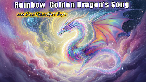 Rainbow Golden Dragon’s Song 🌈 Rebirth of the Solar Embryo in the Heart of Creation 🕉 Homo Luminous