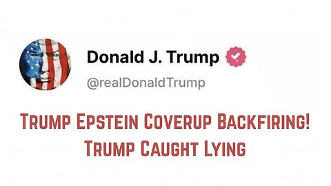 Trump Epstein Coverup Backfiring! Trump Caught Lying