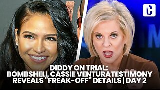 NANCY GRACE: Bombshell Cassie Ventura Testimony Reveals "Freak Off" Details (Day 2)